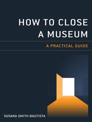 cover image of How to Close a Museum